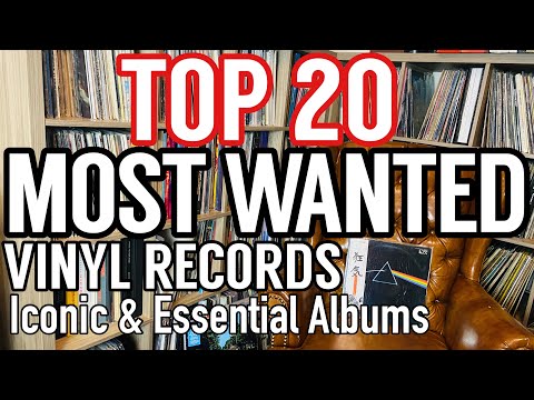 Top 20 Most Wanted Albums By Record Collectors! Iconic &amp; Essential Vinyl Records to Any Collection